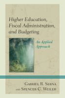 Higher Education, Fiscal Administration, and Budgeting : An Applied Approach.