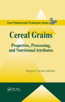 Cereal grains properties, processing, and nutritional attributes /