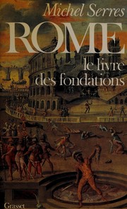 Rome : le livre des fondations /