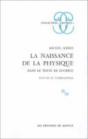 La naissance de la physique dans le texte de Lucrèce : fleuves et turbulences /