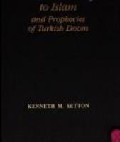 Western hostility to Islam and prophecies of Turkish doom /