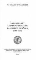 Las Antillas y la independencia de la America española : 1808- 1826 /