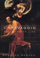 Caravaggio : a passionate life /