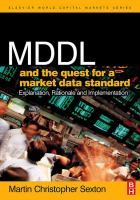 MDDL and the quest for a market data standard explanation, rationale and implementation /