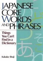 Japanese core words and phrases : things you can't find in a dictionary /