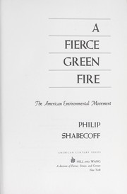 A fierce green fire : the American environmental movement /
