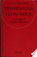 Epistemics & economics: a critique of economic doctrines /