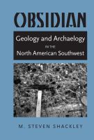 Obsidian : geology and archaeology in the North American southwest /