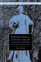 Berenguela of Castile (1180-1246) and political women in the High Middle Ages /