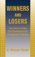 Winners and losers : how sectors shape the developmental prospects of states /