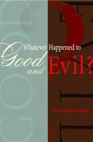Whatever happened to good and evil? /