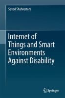 Internet of Things and Smart Environments : Assistive Technologies for Disability, Dementia, and Aging.