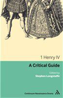 1 Henry IV a critical guide /