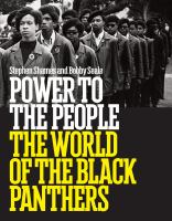 Power to the People : The World of the Black Panthers.