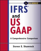 IFRS and US GAAP : A Comprehensive Comparison.