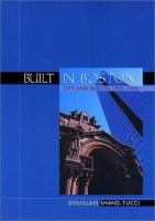 Built in Boston : city and suburb, 1800-2000 /