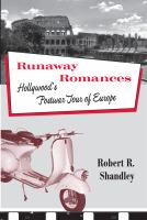 Runaway romances : Hollywood's postwar tour of Europe /