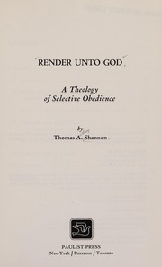 Render unto God; a theology of selective obedience /