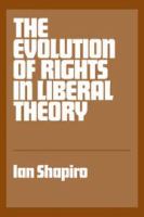 The evolution of rights in liberal theory : an essay in critical anthropology /