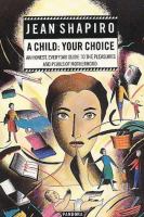 A child : your choice /