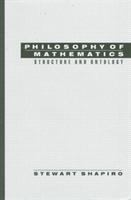 Philosophy of mathematics : structure and ontology /