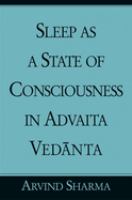 Sleep as a state of consciousness in Advaita Vedānta /