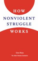 How nonviolent struggle works /