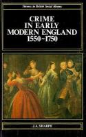Crime in early modern England, 1550-1750 /