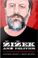 Zizek and Politics : A Critical Introduction.