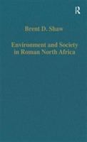 Environment and society in Roman North Africa : studies in history and archaeology /