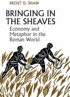 Bringing in the sheaves : economy and metaphor in the Roman world /