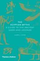 The Egyptian myths a guide to the ancient gods and legends /