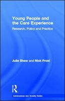 Young people and the care experience research, policy and practice /