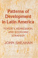 Patterns of development in Latin America : poverty, repression, and economic strategy /