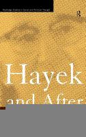 Hayek and after Hayekian liberalism as a research programme /