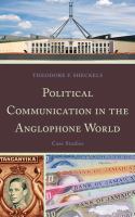 Political Communication in the Anglophone World : Case Studies.
