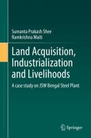 Land Acquisition, Industrialization and Livelihoods A case study on JSW Bengal Steel Plant /