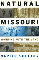 Natural Missouri : working with the land /