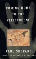 Coming home to the Pleistocene