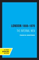 London 1808-1870 : the Infernal Wen.