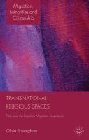 Transnational religious spaces faith and the Brazilian migration experience /
