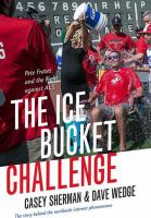 The ice bucket challenge : Pete Frates and the fight against ALS /