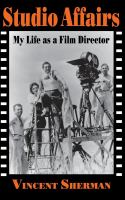 Studio affairs my life as a film director /