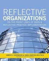 Reflective Organizations; On the Front Lines of QSEN and Reflective Practice Implementation : On the Front Lines of QSEN and Reflective Practice Implementation.