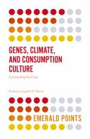 Genes, climate, and consumption culture connecting the dots /
