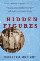 Hidden figures : the American dream and the untold story of the Black women mathematicians who helped win the space race /