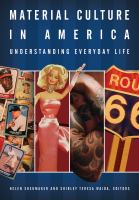 Material Culture in America : Understanding Everyday Life.