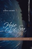 Hope at sea : possible ecologies in Oceanic literature /