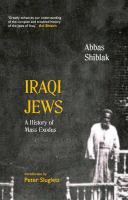 Iraqi Jews : a history of mass exodus /