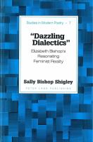 Dazzling dialectics : Elizabeth Bishop's resonating feminist reality /